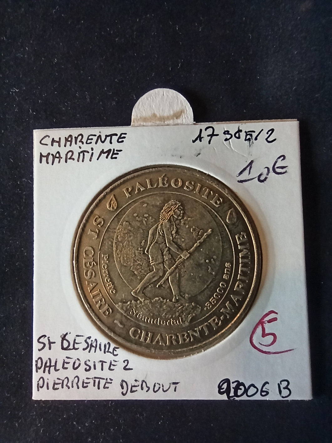 Jeton Monnaie de Paris : 17 La Rochelle Paléosite St Césaire 2006